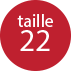 Taille 22