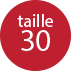 Taille 30